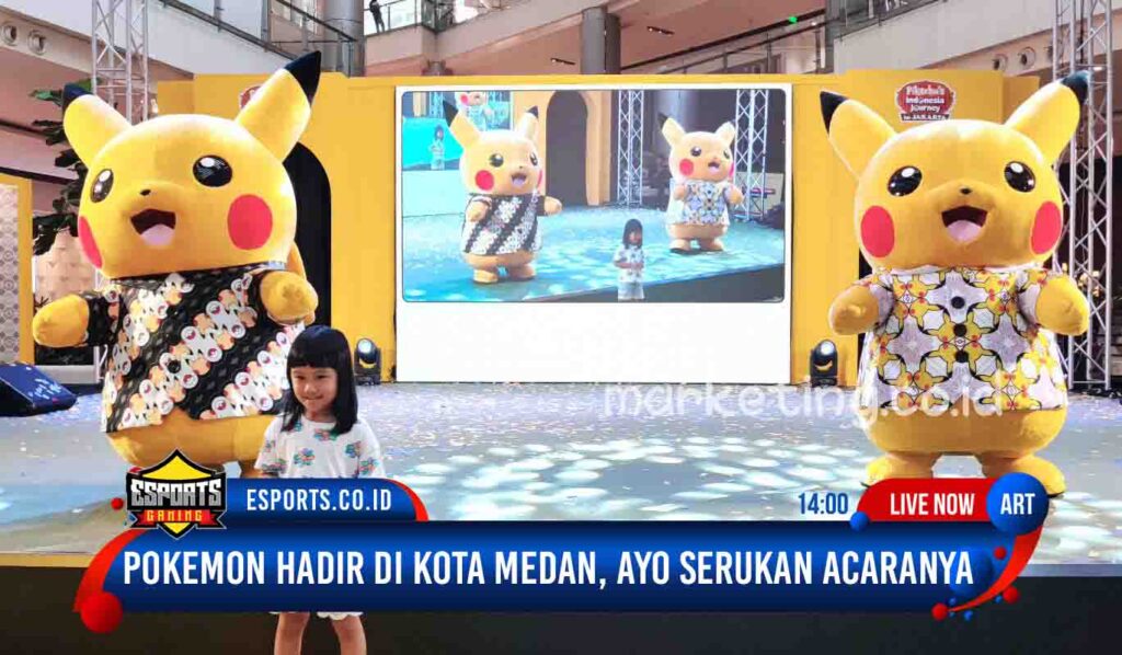 Pokemon hadir di kota medan, ayo meriakan acaranya.