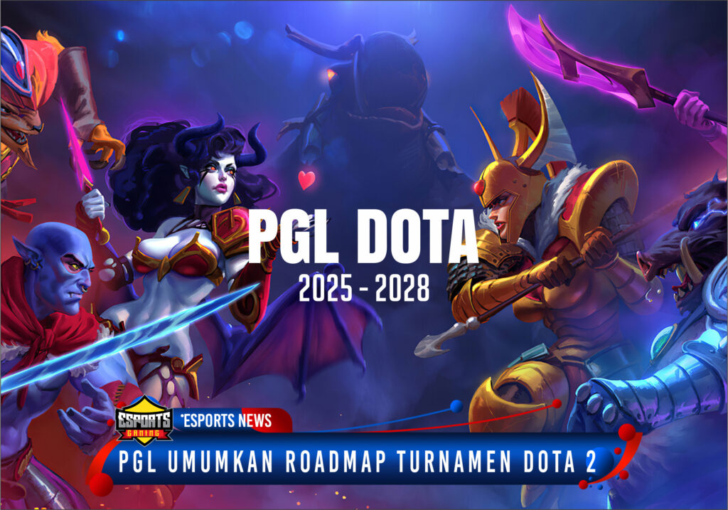 PGL Umumkan Roadmap Besar Turnamen DOTA 2 Hingga 2028: Total 13 Turnamen dan Hadiah Fantastis