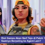 Riot Games Akan Nerf Tejo di Patch 10.09, Saatnya Berpaling ke Agent Lain?