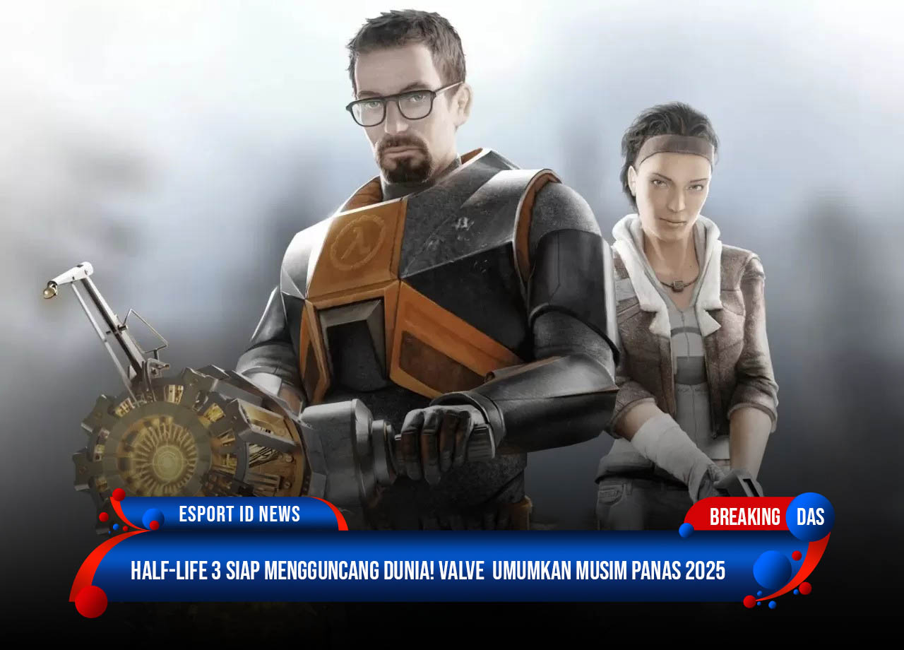 Half-Life 3 Rampung, Bakal Diumumkan pada Musim Panas 2025