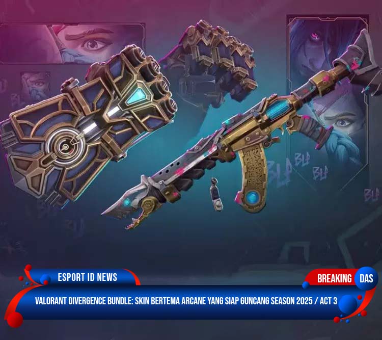 VALORANT Divergence Bundle: Skin Bertema Arcane yang Siap Guncang Season 2025 / Act 3