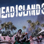 Dead Island 3 2028 konsep pengembangan